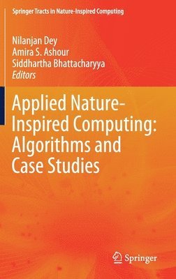 bokomslag Applied Nature-Inspired Computing: Algorithms and Case Studies