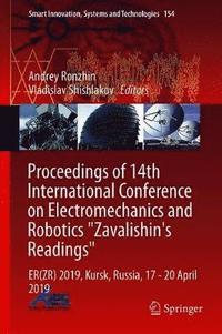 bokomslag Proceedings of 14th International Conference on Electromechanics and Robotics Zavalishin's Readings