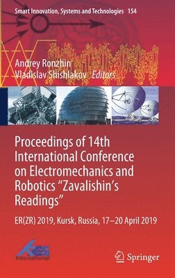 Proceedings of 14th International Conference on Electromechanics and Robotics Zavalishin's Readings 1