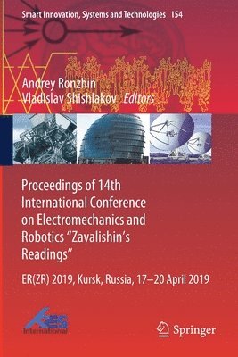 bokomslag Proceedings of 14th International Conference on Electromechanics and Robotics "Zavalishin's Readings"