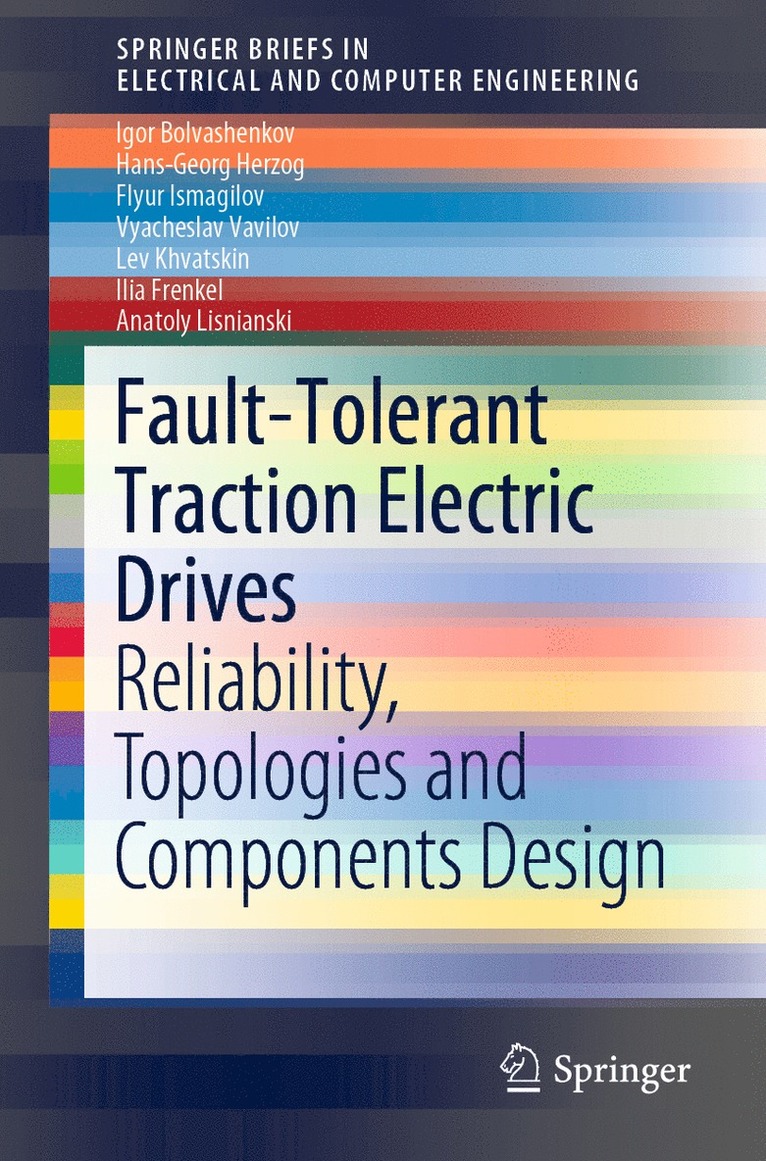 Fault-Tolerant Traction Electric Drives 1