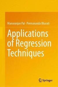 bokomslag Applications of Regression Techniques