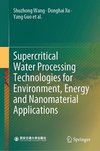 bokomslag Supercritical Water Processing Technologies for Environment, Energy and Nanomaterial Applications