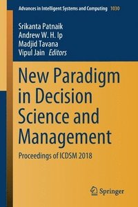 bokomslag New Paradigm in Decision Science and Management