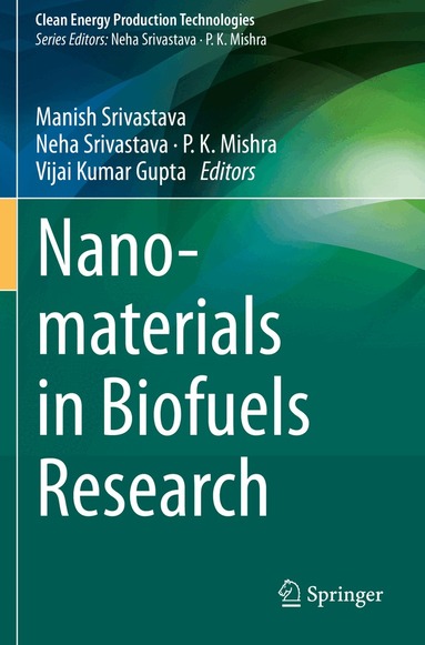 Manish Srivastava, Neha Srivastava, P. K. Mishra, Vijai Kumar Gupta - Nanomaterials in Biofuels Research, Häftad