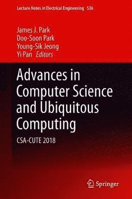 bokomslag Advances in Computer Science and Ubiquitous Computing