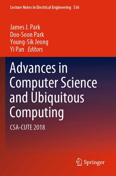 James J. Park, Doo-Soon Park, Young-Sik Jeong, Yi Pan - Advances in Computer Science and Ubiquitous Computing, Häftad
