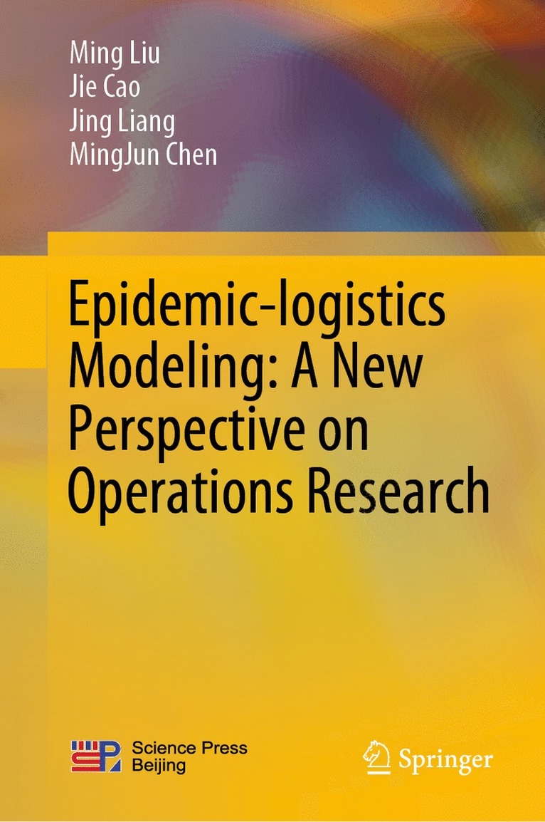 Epidemic-logistics Modeling: A New Perspective on Operations Research 1