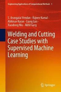 bokomslag Welding and Cutting Case Studies with Supervised Machine Learning