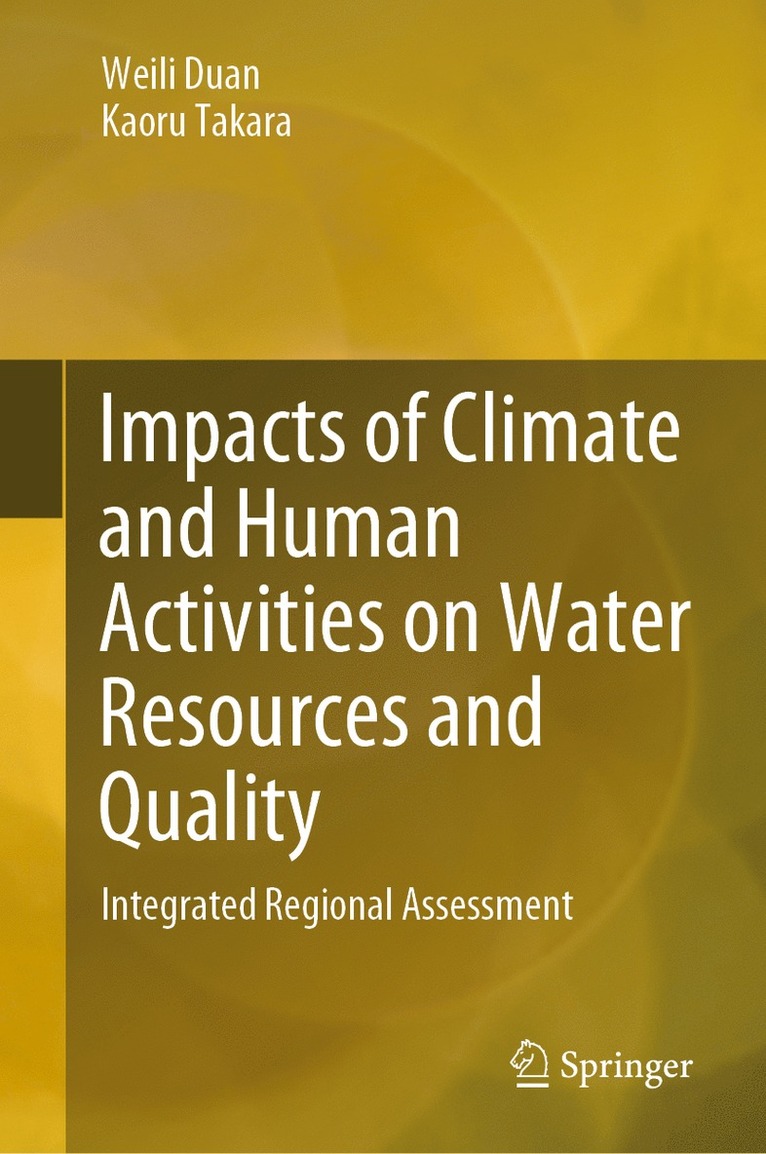 Impacts of Climate and Human Activities on Water Resources and Quality 1