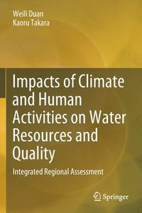 bokomslag Impacts of Climate and Human Activities on Water Resources and Quality