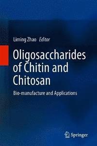 bokomslag Oligosaccharides of Chitin and Chitosan