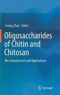 bokomslag Oligosaccharides of Chitin and Chitosan