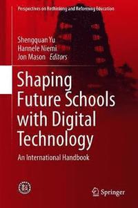 bokomslag Shaping Future Schools with Digital Technology