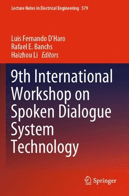 9th International Workshop on Spoken Dialogue System Technology 1