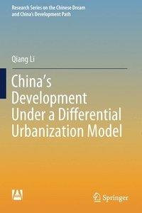 bokomslag China's Development Under a Differential Urbanization Model
