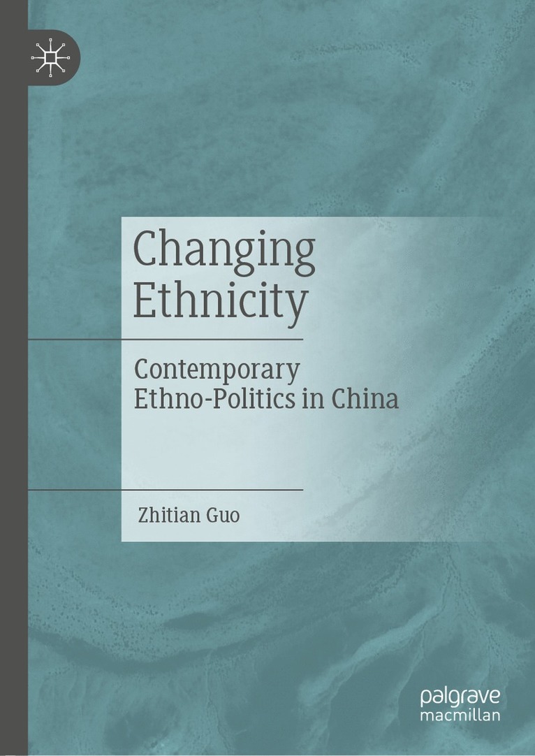 Zhitian Guo - Changing Ethnicity, Inbunden
