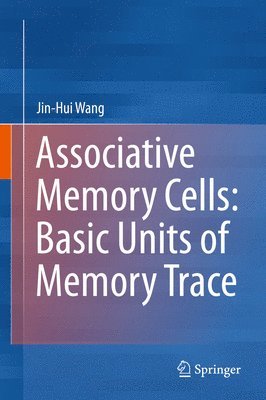 bokomslag Associative Memory Cells: Basic Units of Memory Trace