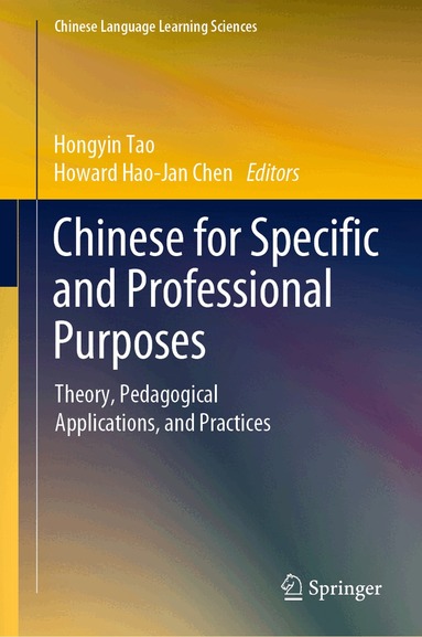 Hongyin Tao, Howard Hao-Jan Chen - Chinese for Specific and Professional Purposes, Inbunden
