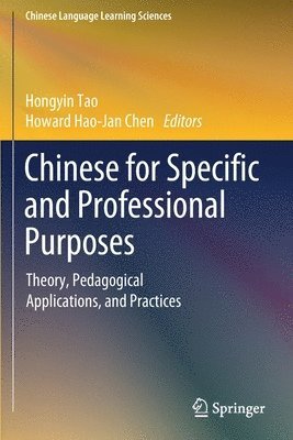 Hongyin Tao, Howard Hao-Jan Chen - Chinese for Specific and Professional Purposes, Häftad