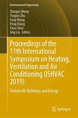 Proceedings of the 11th International Symposium on Heating, Ventilation and Air Conditioning (ISHVAC 2019) 1