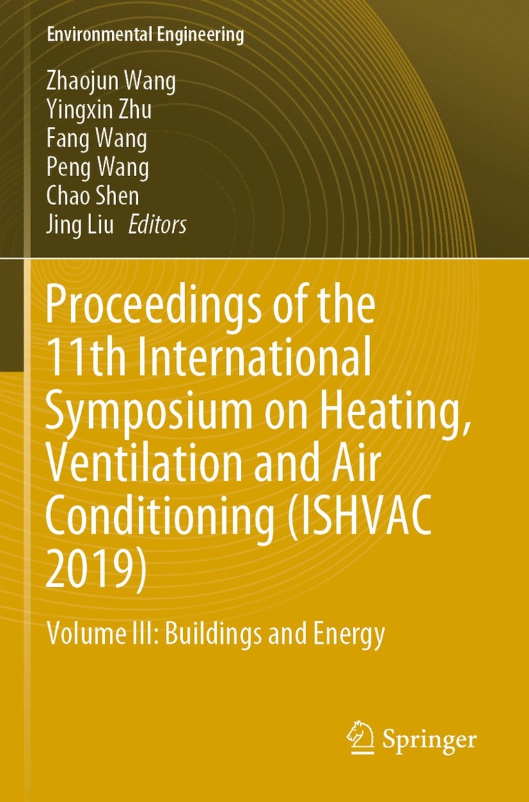 Zhaojun Wang, Yingxin Zhu, Fang Wang, Peng Wang, Chao Shen, Jing Liu - Proceedings of the 11th International Symposium on Heating, Ventilation and Air Conditioning (ISHVAC 2019), Häftad
