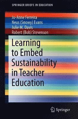 Learning to Embed Sustainability in Teacher Education 1