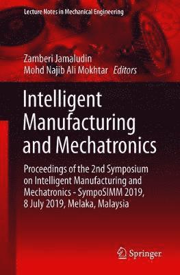 Intelligent Manufacturing and Mechatronics 1