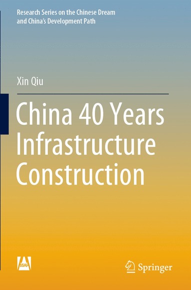 bokomslag China 40 Years Infrastructure Construction