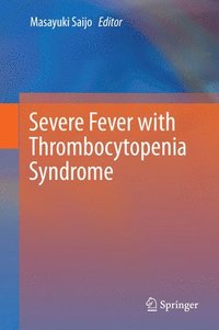 bokomslag Severe Fever with Thrombocytopenia Syndrome