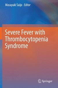 bokomslag Severe Fever with Thrombocytopenia Syndrome