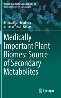 bokomslag Medically Important Plant Biomes: Source of Secondary Metabolites