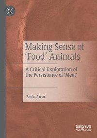 bokomslag Making Sense of 'Food' Animals