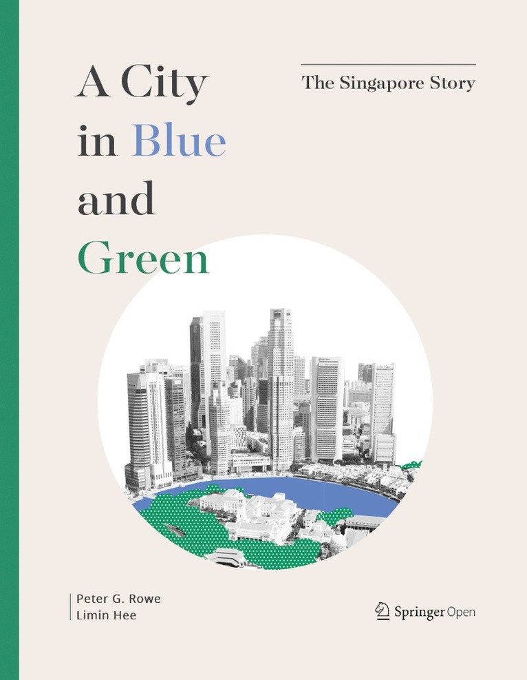 Peter G. Rowe, Limin Hee, Peter G Rowe - City in Blue and Green, Inbunden