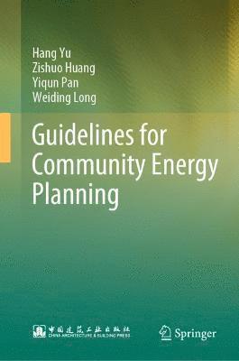 Hang Yu, Zishuo Huang, Yiqun Pan, Weiding Long - Guidelines for Community Energy Planning, Inbunden. Tillgänglighet: Lägg i varukorg