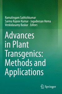 bokomslag Advances in Plant Transgenics: Methods and Applications