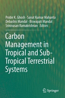 bokomslag Carbon Management in Tropical and Sub-Tropical Terrestrial Systems