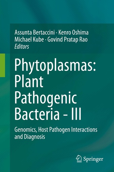 Assunta Bertaccini, Kenro Oshima, Michael Kube, Govind Pratap Rao - Phytoplasmas: Plant Pathogenic Bacteria - III, Inbunden