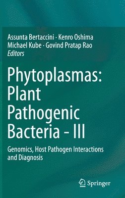 Phytoplasmas: Plant Pathogenic Bacteria - III 1