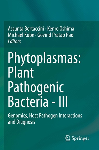 Assunta Bertaccini, Kenro Oshima, Michael Kube, Govind Pratap Rao - Phytoplasmas: Plant Pathogenic Bacteria - III, Häftad