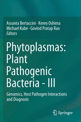 bokomslag Phytoplasmas: Plant Pathogenic Bacteria - III