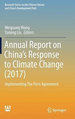 Annual Report on Chinas Response to Climate Change (2017) 1