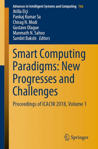 Atilla Elçi, Pankaj Kumar Sa, Chirag N. Modi, Gustavo Olague, Manmath N. Sahoo, Sambit Bakshi - Smart Computing Paradigms: New Progresses and Challenges, Häftad