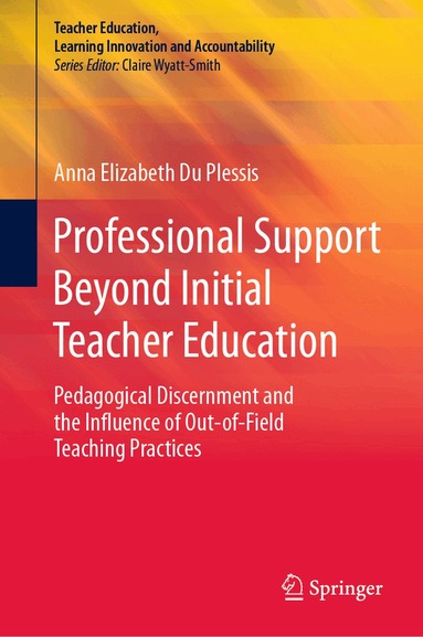 Anna Elizabeth Du Plessis - Professional Support Beyond Initial Teacher Education, Inbunden