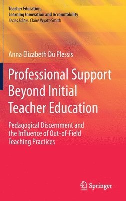 Anna Elizabeth Du Plessis - Professional Support Beyond Initial Teacher Education, Inbunden
