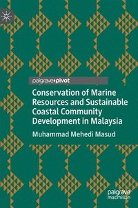 bokomslag Conservation of Marine Resources and Sustainable Coastal Community Development in Malaysia