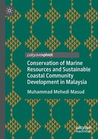 bokomslag Conservation of Marine Resources and Sustainable Coastal Community Development in Malaysia