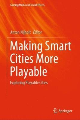 bokomslag Making Smart Cities More Playable