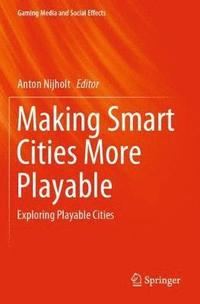 bokomslag Making Smart Cities More Playable