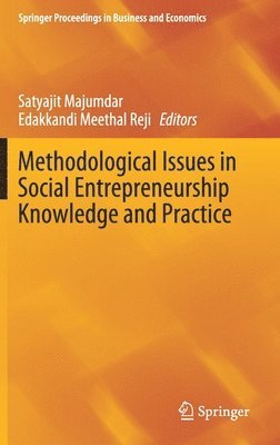 Methodological Issues in Social Entrepreneurship Knowledge and Practice 1